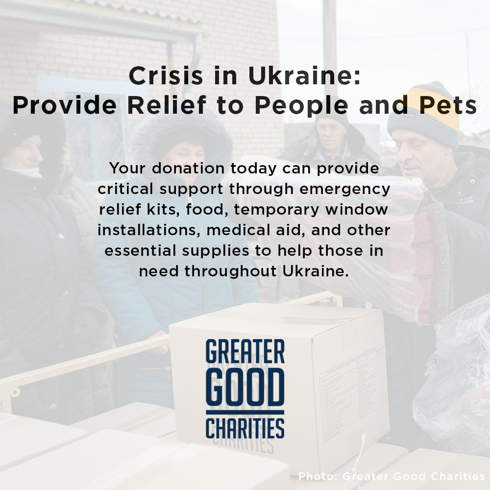 Crisis in Ukraine: Provide Relief to People and Pets