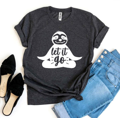 Let It Go Sloth T-shirt