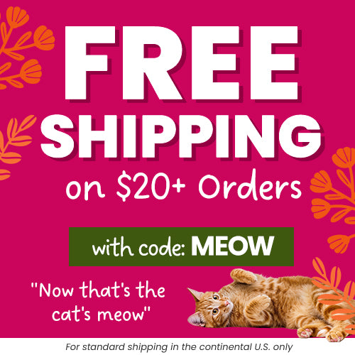 Get Free Shipping on $20+ orders with code: MEOW for standard shipping in the continental U.S. only. Proceeds help support shelter pets and more through The Animal Rescue Site and GreaterGood.