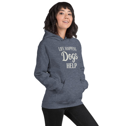 Person wearing a gray hoodie with 'Life happens. Dogs help.' text on a white background