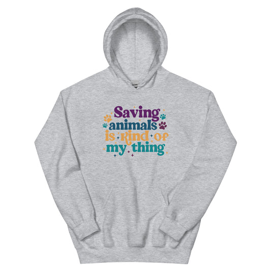 Sports Gray Hooded Sweatshirt that reads Saving Animals is kind of my Thing with several paw print and sparkle images in a purple, yellow and blue font.