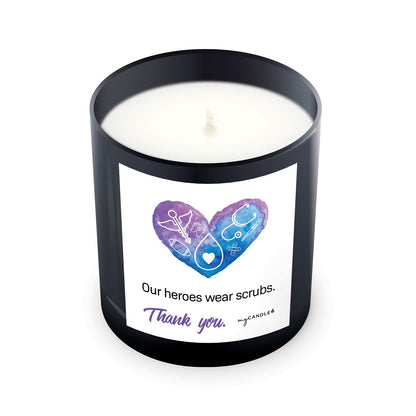 Our Heroes Wear Scrubs Candle