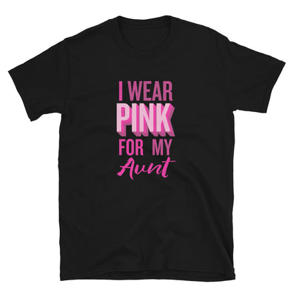 I Wear Pink For My Aunt T-Shirt