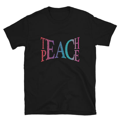 Teach Peace T-Shirt