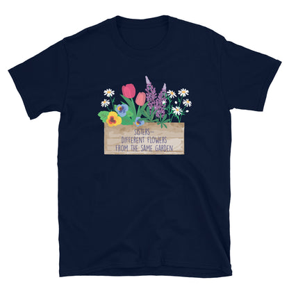 Sisters From the Same Garden T-Shirt