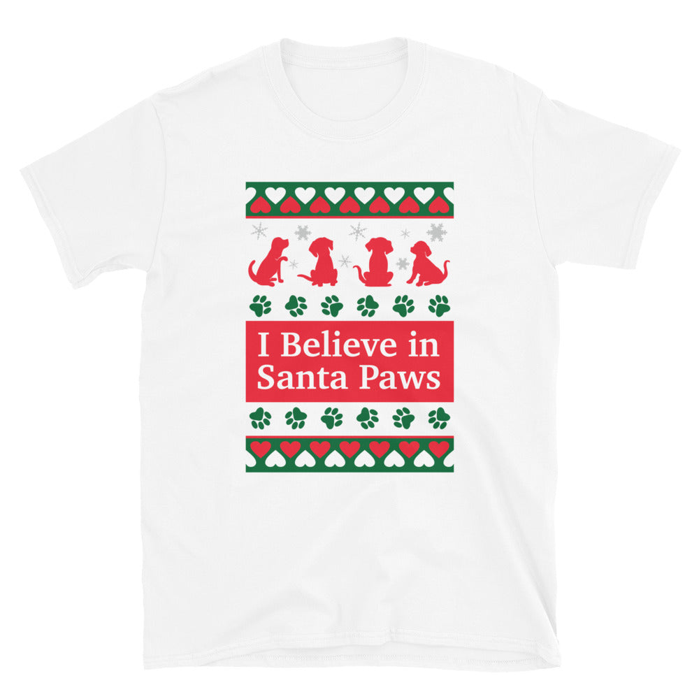 I Believe in Santa Paws Dogs T-Shirt