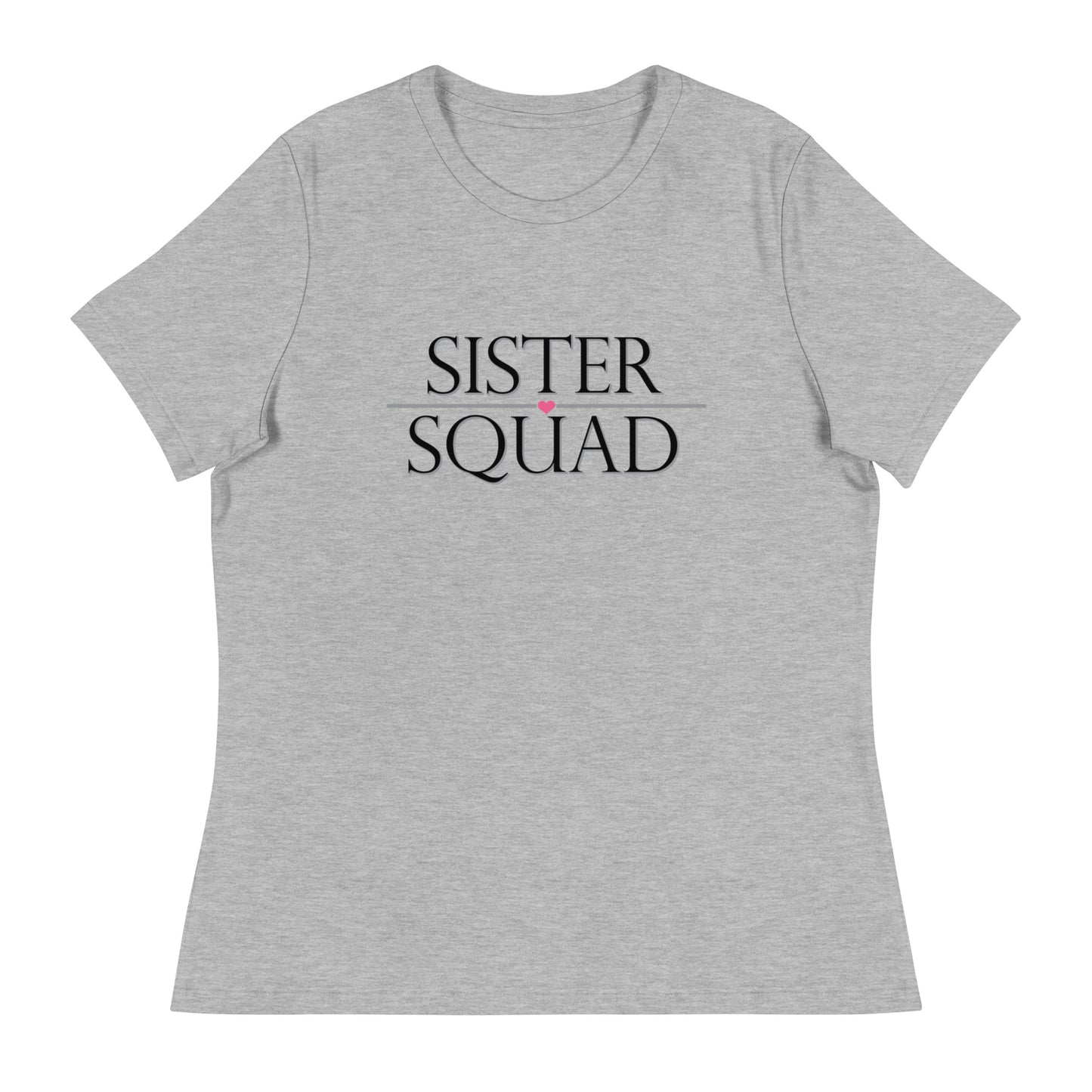 Sister Squad Women's Relaxed T-Shirt