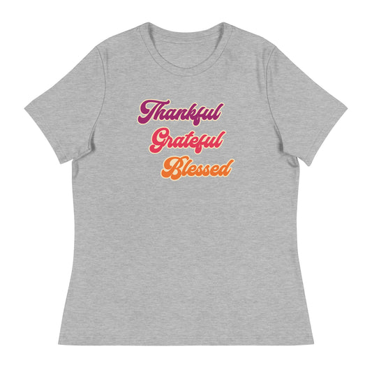 Thankful Grateful Blessed Women's Relaxed T-Shirt