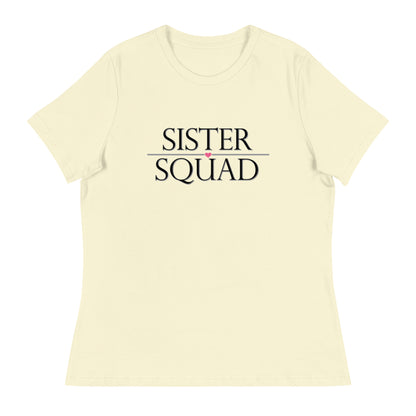 Sister Squad Women's Relaxed T-Shirt