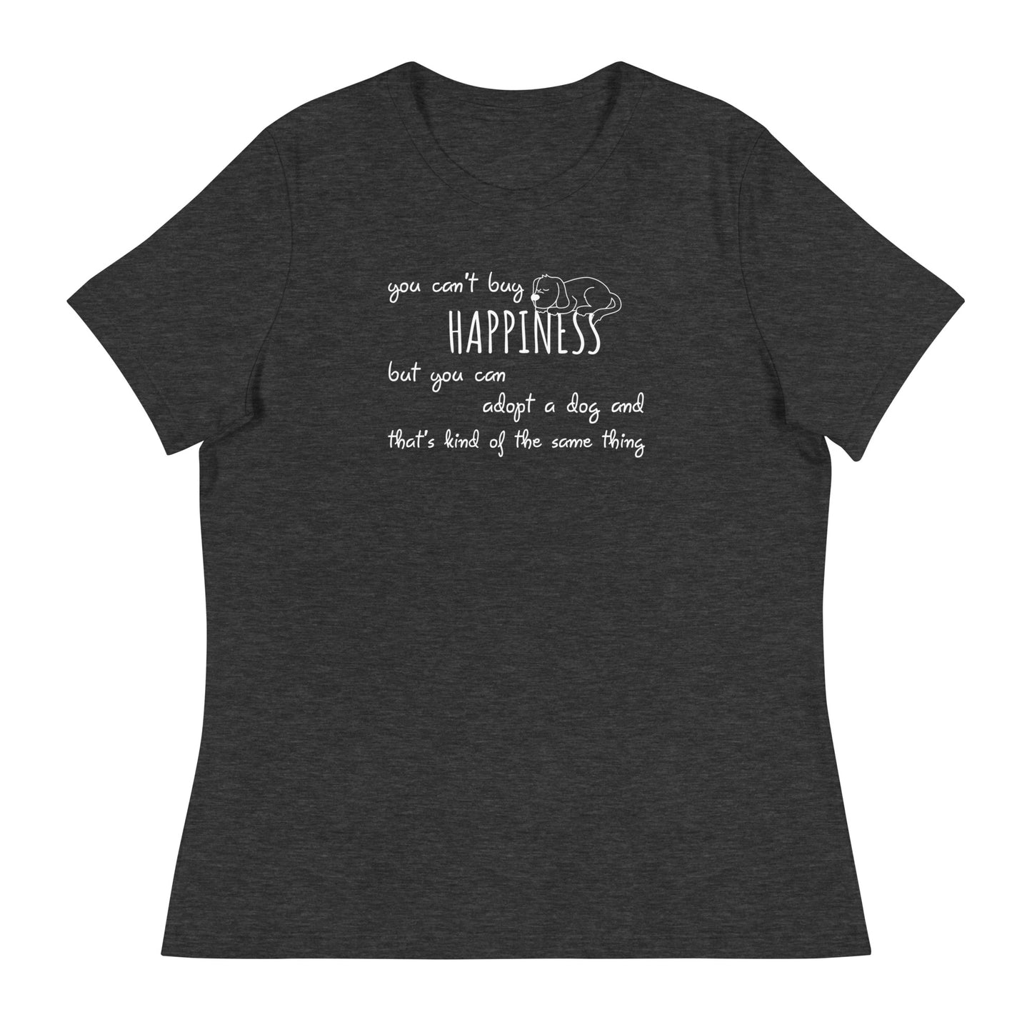 Happiness & A Dog T-Shirt