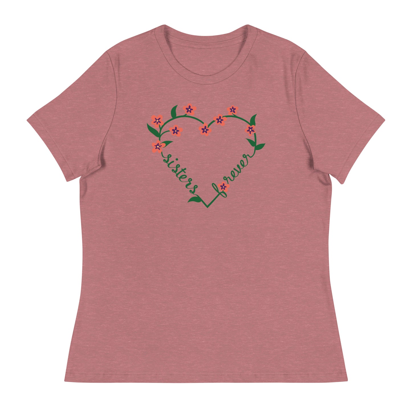 Sisters Forever Women's Relaxed T-Shirt