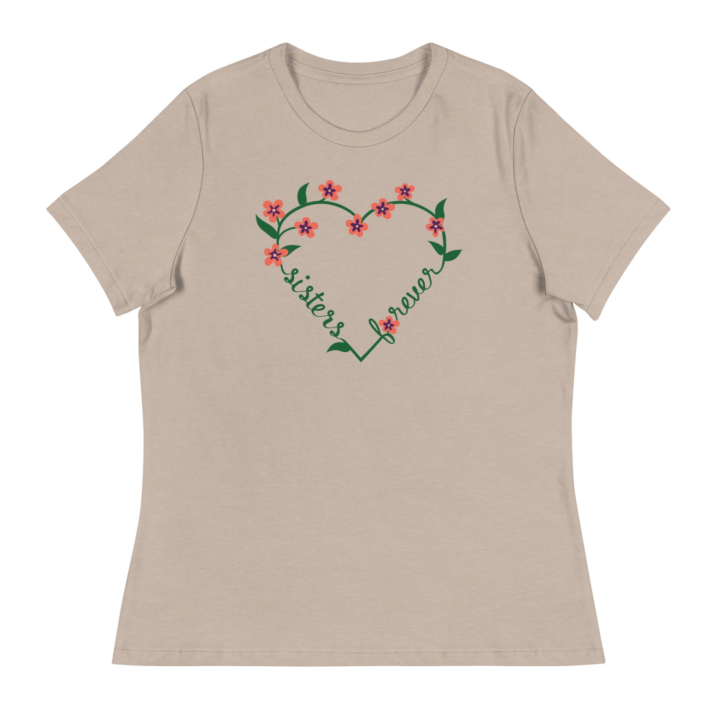 Sisters Forever Women's Relaxed T-Shirt