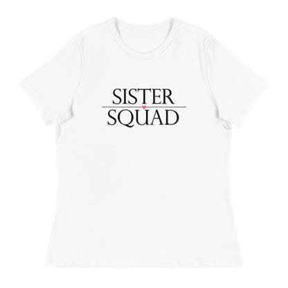 Sister Squad Women's Relaxed T-Shirt